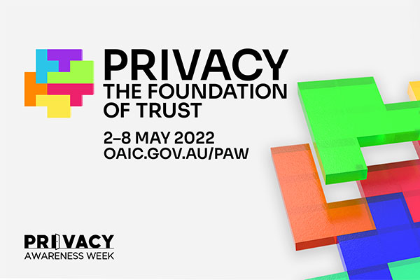 Privacy Awareness Week (PAW) 2022